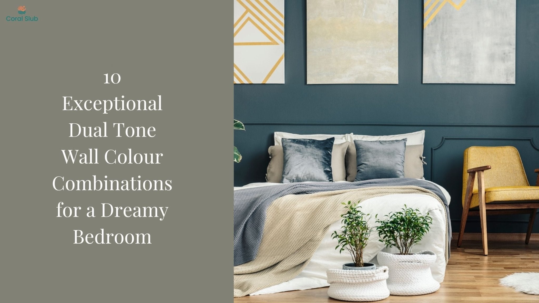 10 Exceptional Dual Tone Wall Colour Combinations for a Dreamy Bedroom
